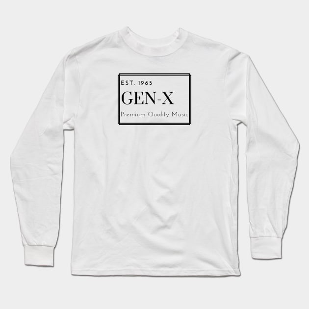 GEN X PREMIUM QUALITY MUSIC BLACK PRINT Long Sleeve T-Shirt by EmoteYourself